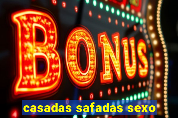 casadas safadas sexo